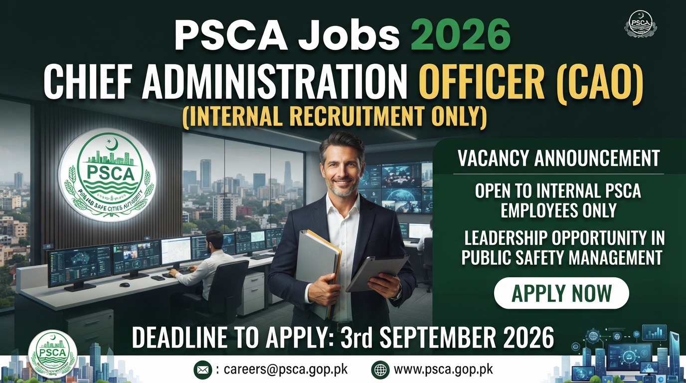 PSCA Jobs 2026 – Chief Administration Officer Vacancy (Internal Recruitment) Apply by 3 September
